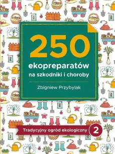 250 ekopreparatów na szkodniki i choroby